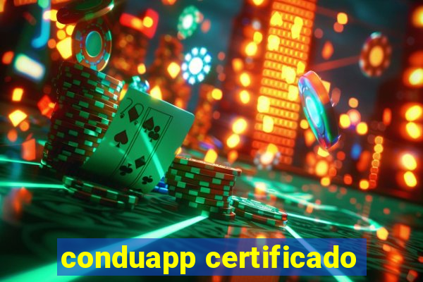 conduapp certificado